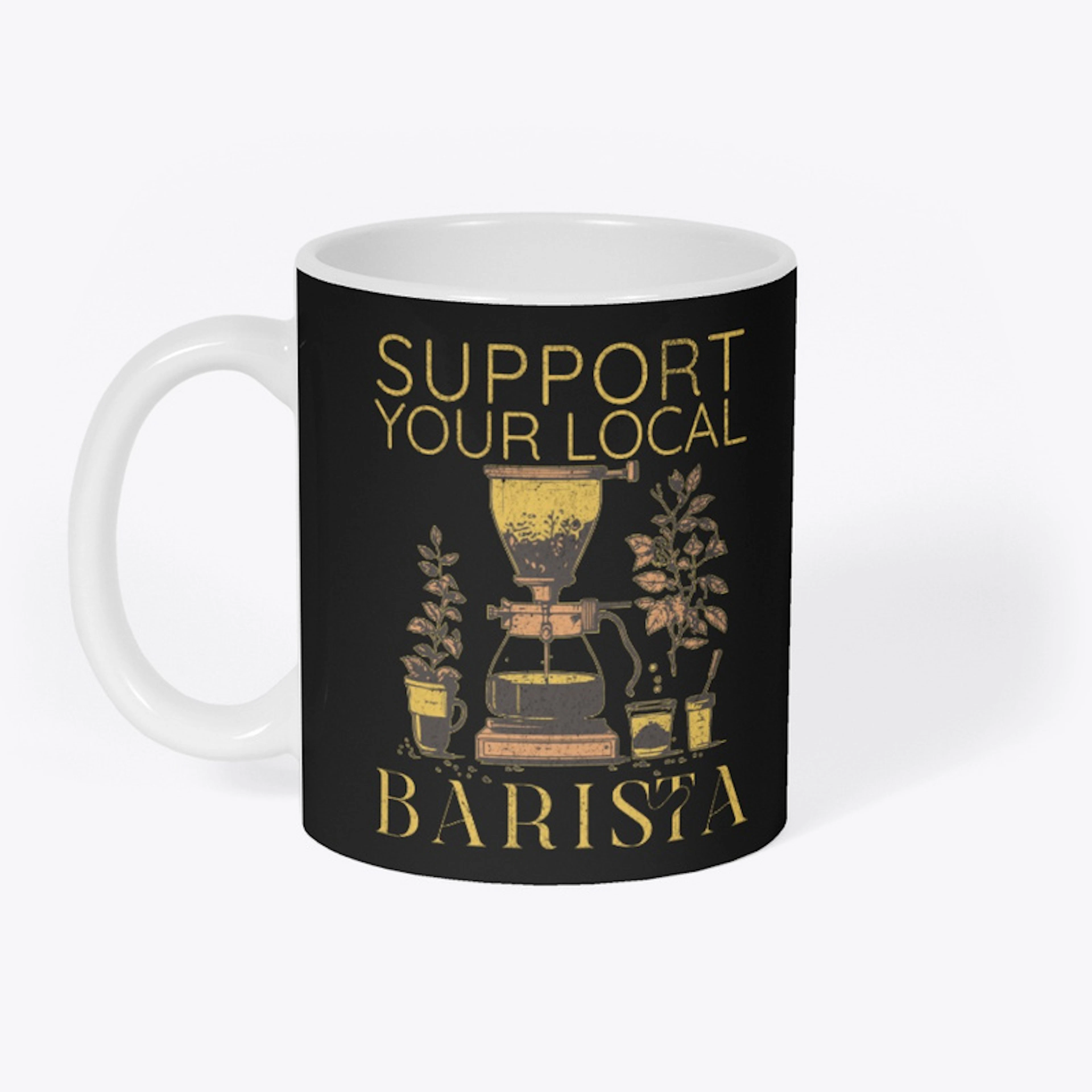 Support Your Local Barista